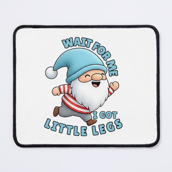 Item preview, sassy gnome little legs quote designed and sold by ArtDesignTp.