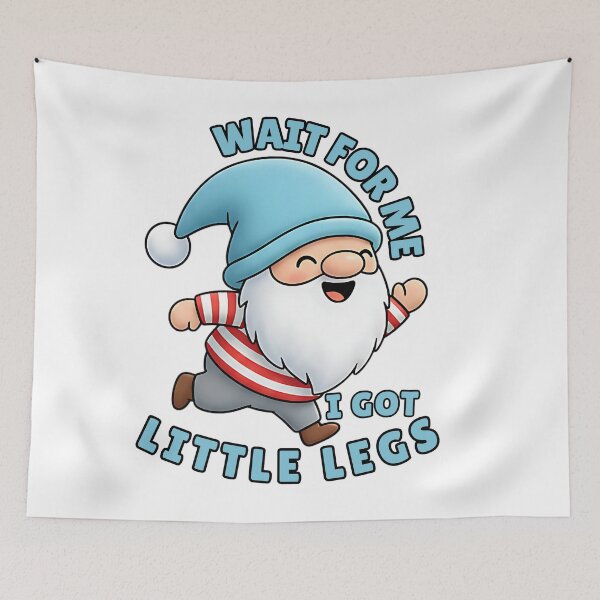 Item preview, sassy gnome little legs quote designed and sold by ArtDesignTp.