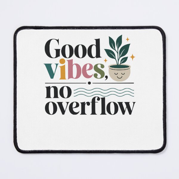 Item preview, Good vibes, no overflow designed and sold by FreshPixelArt.