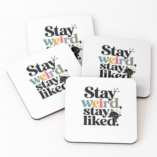 Item preview, Stay weird, stay liked designed and sold by FreshPixelArt.