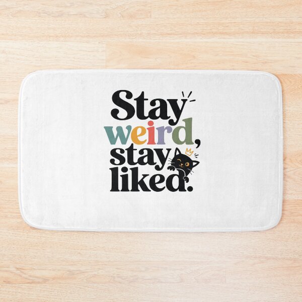 Item preview, Stay weird, stay liked designed and sold by FreshPixelArt.