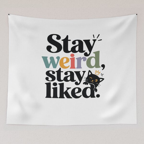 Item preview, Stay weird, stay liked designed and sold by FreshPixelArt.