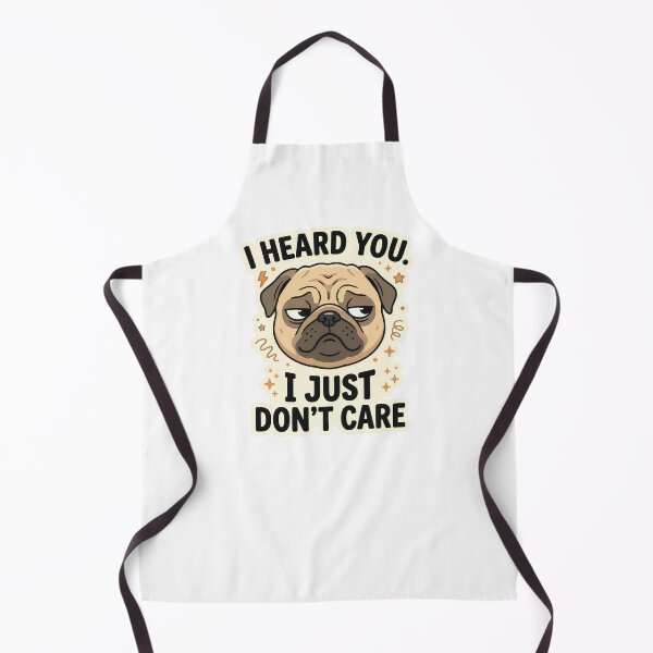 Item preview, I Heard You I Just Don't Care Funny Pug Dog Lover Sarcastic Design designed and sold by StillWildink.