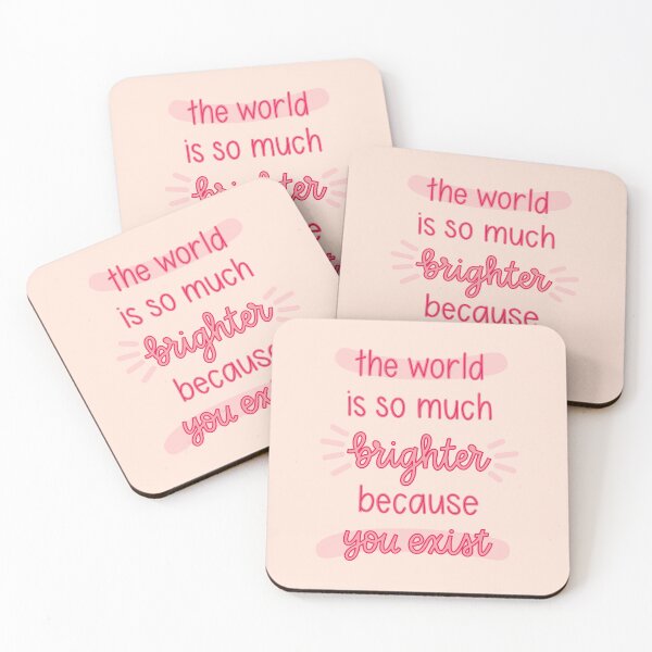 Item preview, The World Is So Much Brighter Because You Exist Encouragement designed and sold by The-Root-Tender.