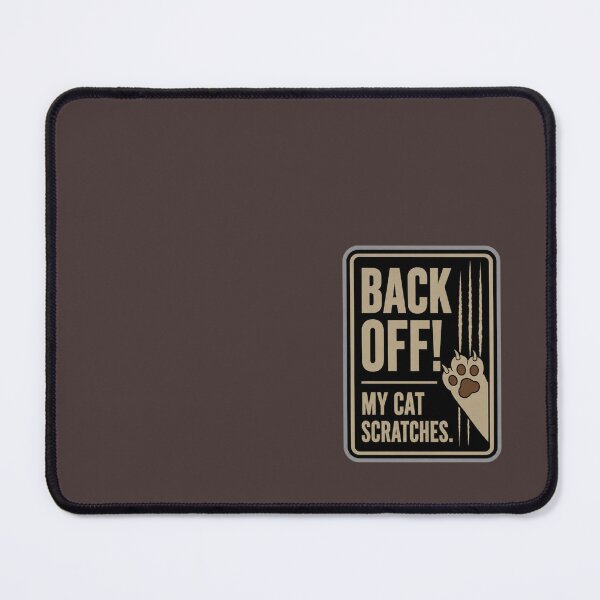 Item preview, Back Off My Cat Scratches Warning Sign Graphic Print designed and sold by Mindworx21.