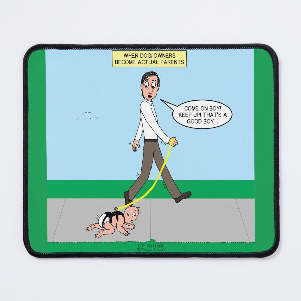Item preview, When Dog Owners Become Actual Parents! designed and sold by Out to Lunch Cartoons and More.