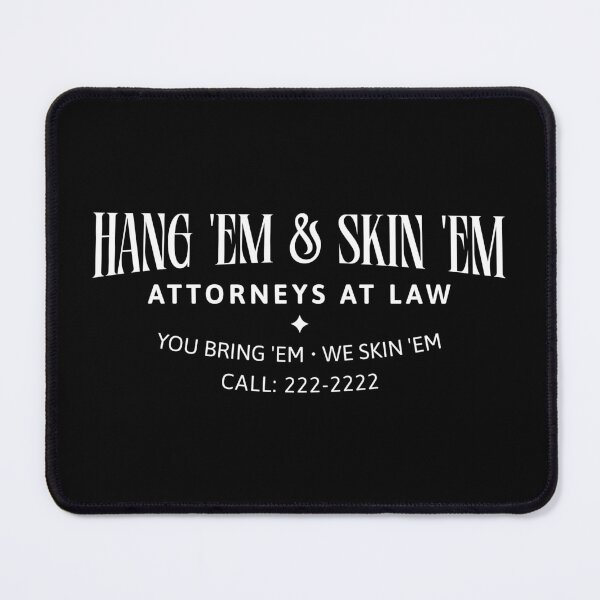 Item preview, Hang ’Em & Skin ’Em Attorneys at Law | Funny Hunting Humor Western Design designed and sold by Sachie's Studio.