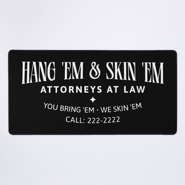 Item preview, Hang ’Em & Skin ’Em Attorneys at Law | Funny Hunting Humor Western Design designed and sold by Sachie's Studio.