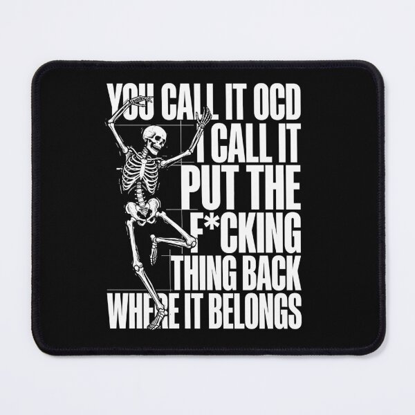 Item preview, You Call It OCD I Call It Funny Skeleton Anatomy Humor Black White designed and sold by graphixpolash.