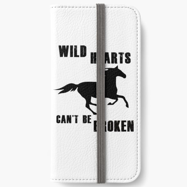 Wild Hearts Can't Be Broken - Horse Lover Design iPhone Wallet