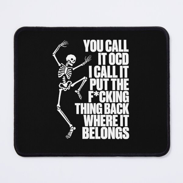 Item preview,  You Call It OCD I Call It Funny Skeleton Anatomy Humor Black White designed and sold by graphixpolash.