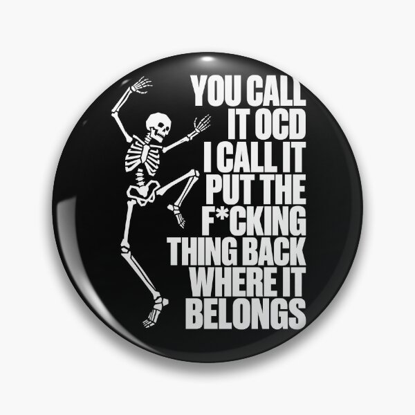 Item preview,  You Call It OCD I Call It Funny Skeleton Anatomy Humor Black White designed and sold by graphixpolash.