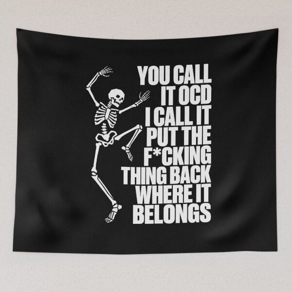 Item preview,  You Call It OCD I Call It Funny Skeleton Anatomy Humor Black White designed and sold by graphixpolash.