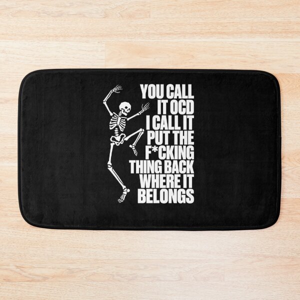 Item preview,  You Call It OCD I Call It Funny Skeleton Anatomy Humor Black White designed and sold by graphixpolash.