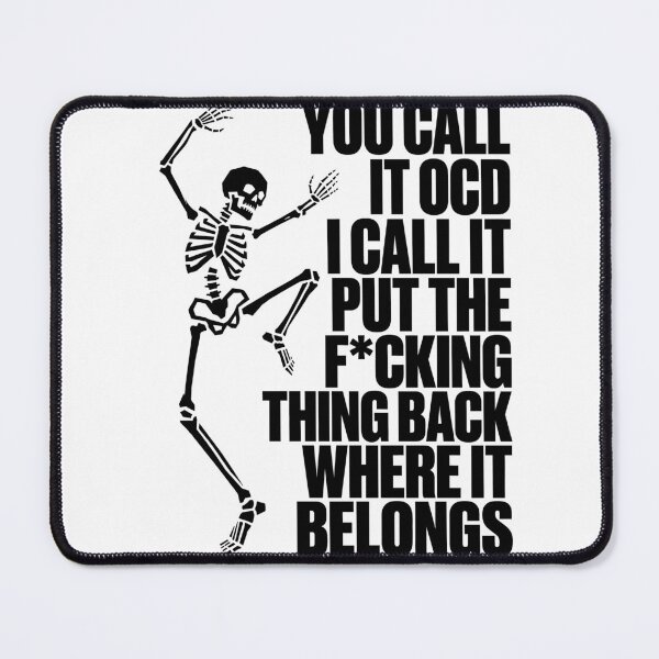 Item preview, You Call It OCD Dancing Skeleton Funny Humor Black White Sarcasm designed and sold by graphixpolash.
