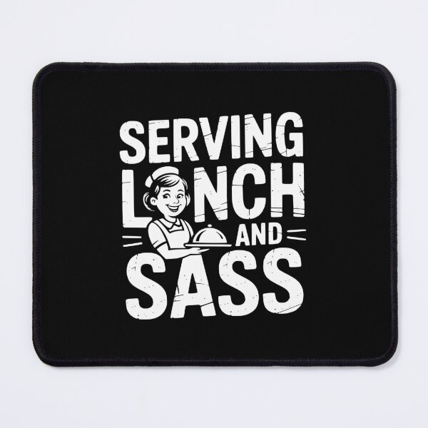 Item preview, Serving Lunch And Sass designed and sold by theartfulaspie.