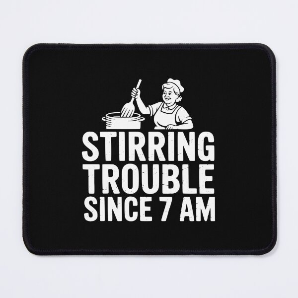 Item preview, Stirring Trouble Since 7 AM designed and sold by theartfulaspie.