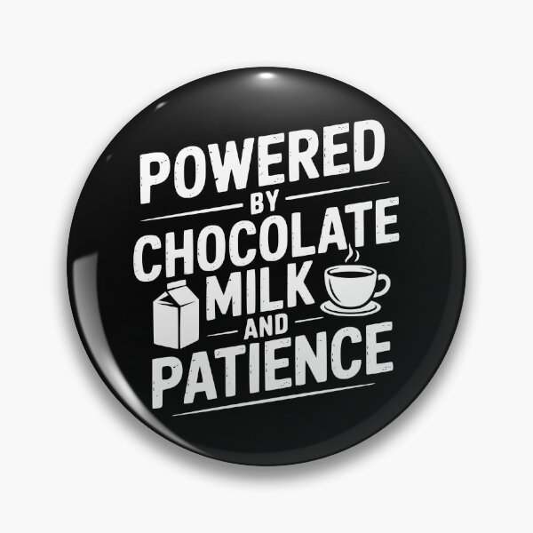 Item preview, Powered By Chocolate Milk And Patience designed and sold by theartfulaspie.