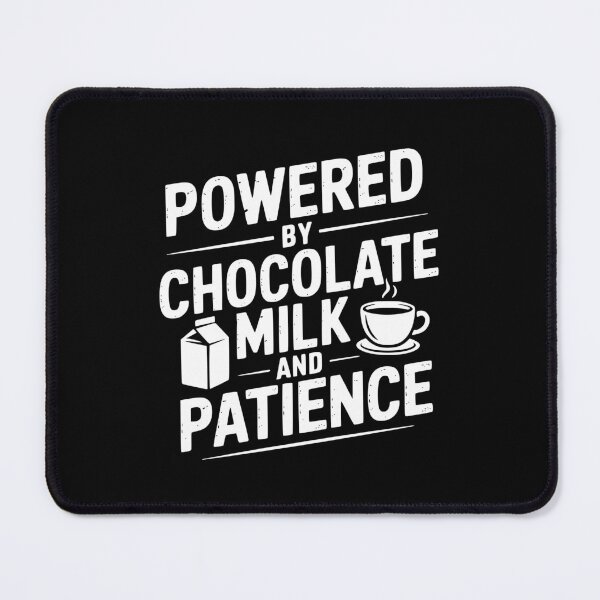 Item preview, Powered By Chocolate Milk And Patience designed and sold by theartfulaspie.