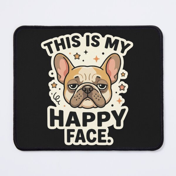 Item preview, This Is My Happy Face Funny Grumpy French Bulldog Dog Lover Design designed and sold by StillWildink.