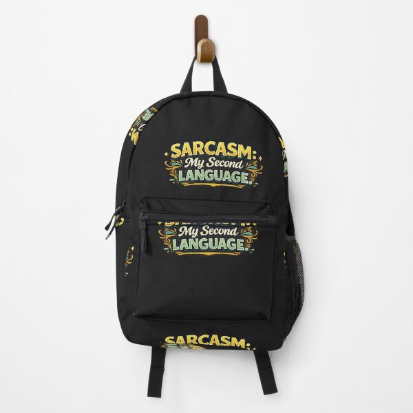 Item preview, Sarcasm My Second Language Funny Quote Design designed and sold by ArtComixHaven.