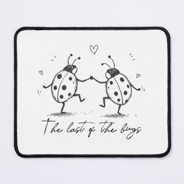 Item preview, THE LAST OF THE BUGS INSPIRED designed and sold by delllsdesigns.