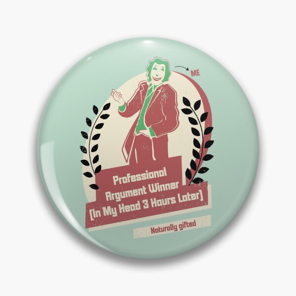 Item preview, Professional Argument Winner (in my head 3 hours later) designed and sold by beboplab.