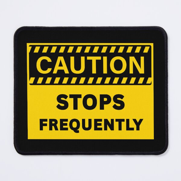 Item preview, CAUTION SIGN: STOPS FREQUENTLY, INDUSTRIAL, VEHICLE  designed and sold by AASparksDesigns.
