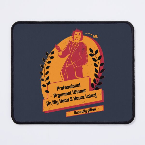 Item preview, Professional Argument Winner (in my head 3 hours later) designed and sold by beboplab.