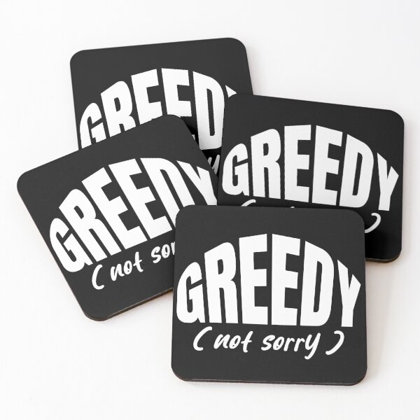Item preview, GREEDY (Not Sorry). designed and sold by tshirts.click.