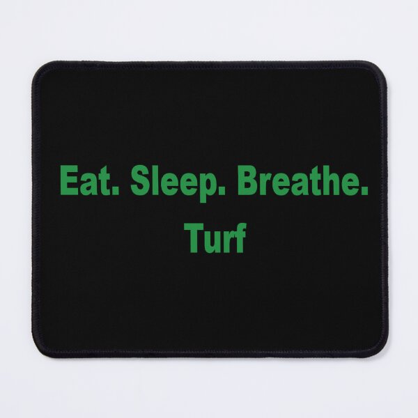 Item preview, Eat Sleep Breathe Turf designed and sold by mrbovat.