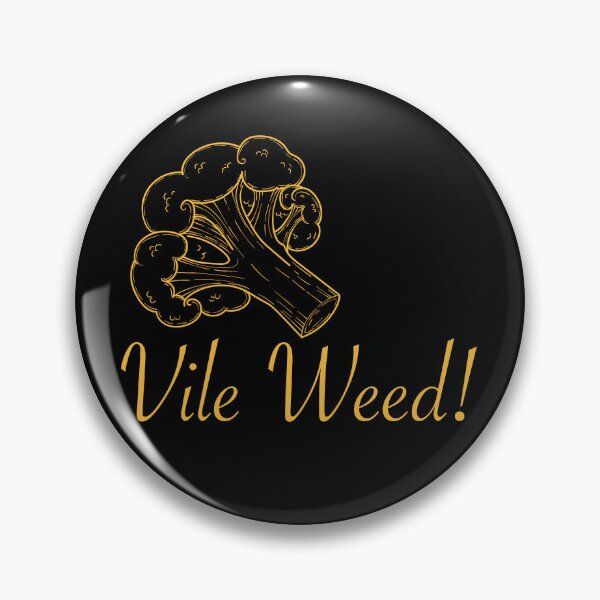 Item preview, Vile Weed! designed and sold by smartbunnyRG.
