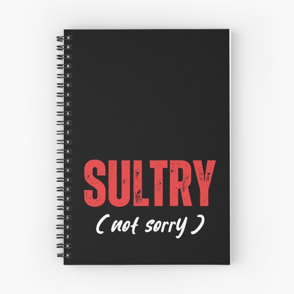 Item preview, SULTRY (not sorry) designed and sold by tshirts.click.