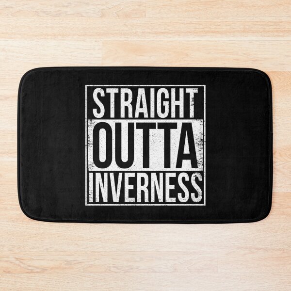 Item preview, STRAIGHT OUTTA INVERNESS designed and sold by Bruiserstang.