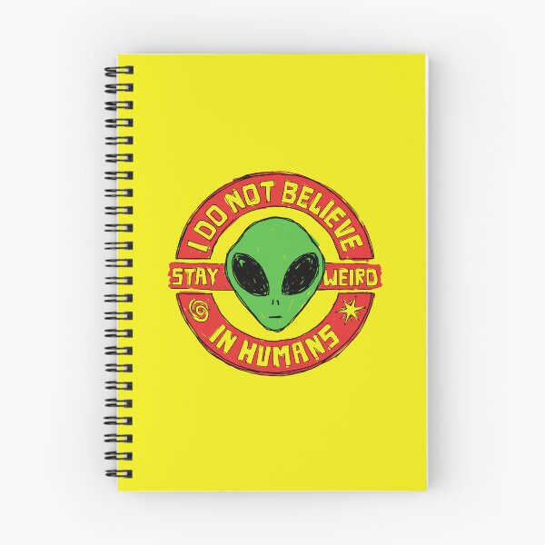 Item preview, Stay Weird - I Do Not Believe In Humans designed and sold by sXe-art.