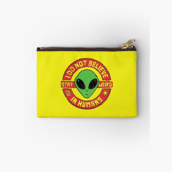 Item preview, Stay Weird - I Do Not Believe In Humans designed and sold by sXe-art.
