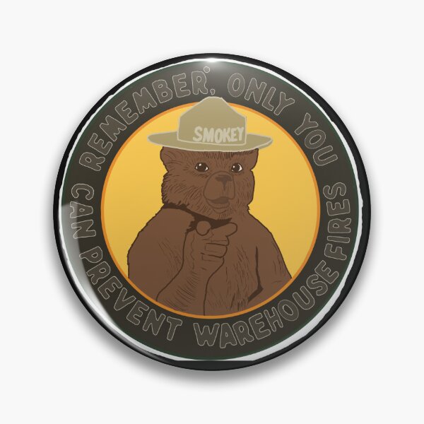 Item preview, Only you can prevent warehouse fires -Smokey the bear designed and sold by yutlord83.