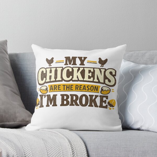 Item preview, My Chickens Are The Reason I’m Broke designed and sold by EastEndTownie.