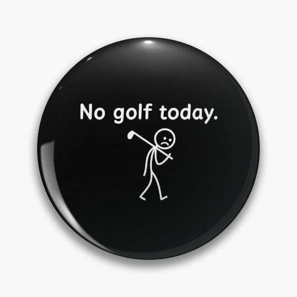 Item preview, No Golf Today designed and sold by MysticMirth.