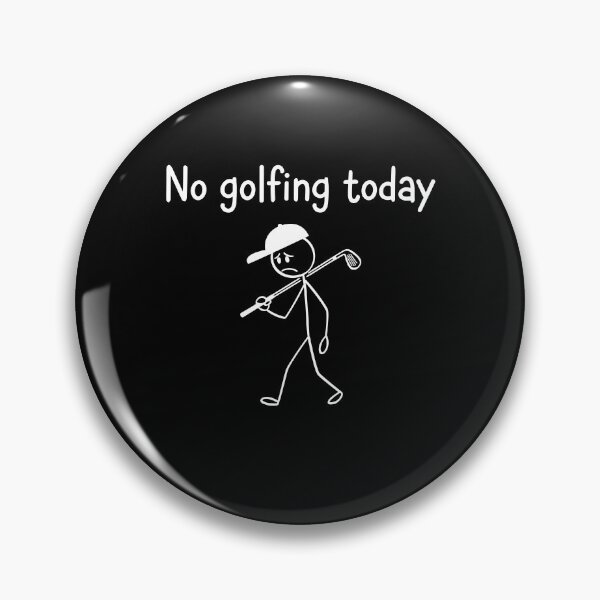 Item preview, No Golfing today designed and sold by MysticMirth.