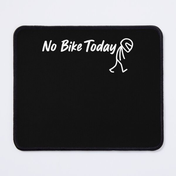 Item preview, No Bike Today designed and sold by MysticMirth.
