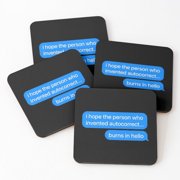 Item preview, I Hope The Person Who Invented Autocorrect Burns In Hello designed and sold by cozygamerstore.