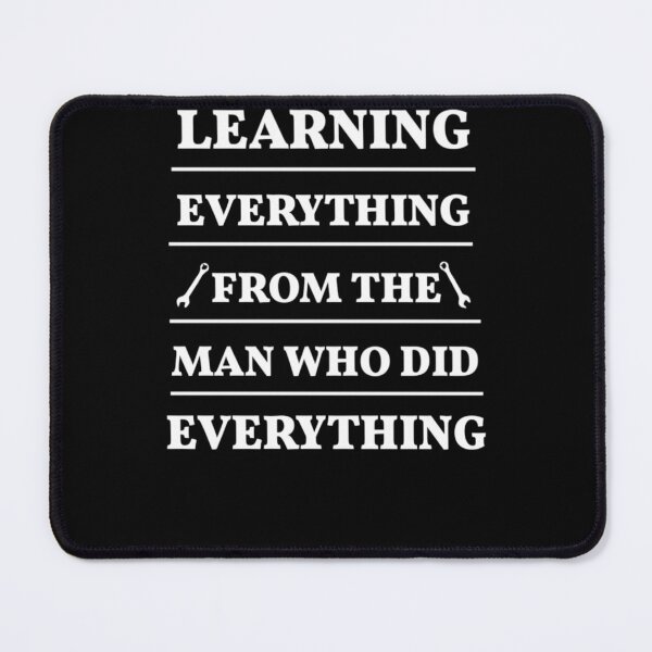 Item preview, Learning From The Man Who Did Everything – Mentor & Father Tribute  designed and sold by Abibless1998.