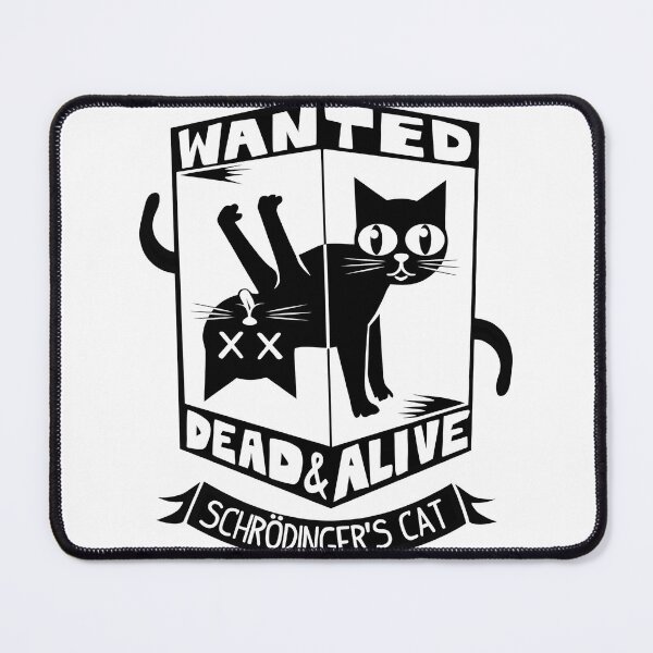 Item preview, Wanted Dead and Alive Schrodinger's Cat designed and sold by cozygamerstore.