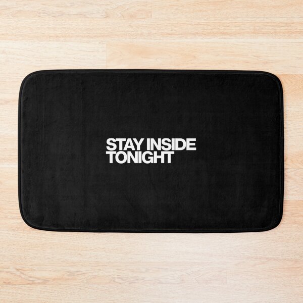 Item preview, Stay Inside Tonight - From Art designed and sold by dsxclothing.
