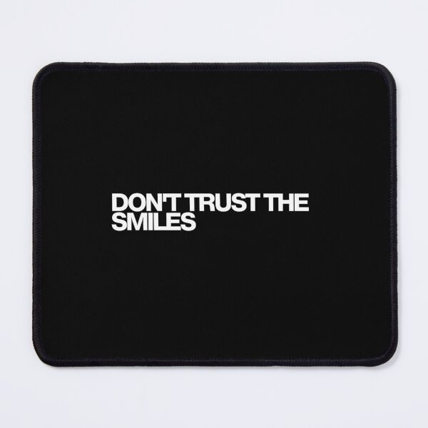 Item preview, Don'T Trust The Smiles - From Art designed and sold by dsxclothing.