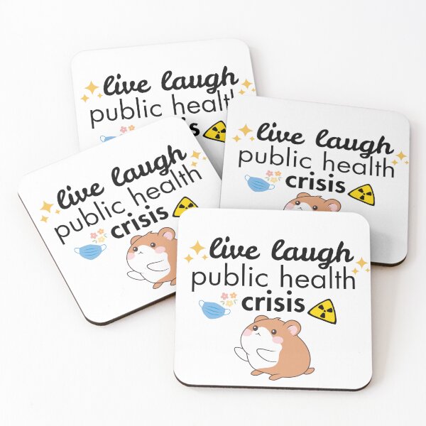 Item preview, Live, Laugh, Public Health Crisis designed and sold by niiceshop.
