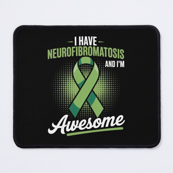 Item preview, I Have Neurofibromatosis I'm Awesome Neurofibromatosis designed and sold by BlassmausArt.