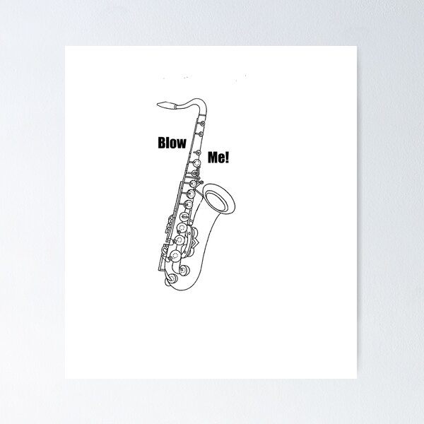 Item preview, Blow Me - black text designed and sold by donhudgins.