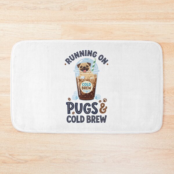 Item preview, Running on Pugs and Cold Brew designed and sold by Mr-AShop.